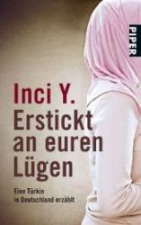 Inci Y.: Erstickt an euren Lügen - Taschenbuch