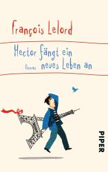 François Lelord: Hector fängt ein neues Leben an - Taschenbuch