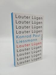 Konrad Paul Liessmann: Lauter Lügen - Taschenbuch