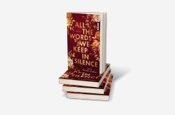 Julia Niederstraßer: All the Words we keep in Silence - Taschenbuch