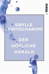 Sibylle Lewitscharoff: Der höfliche Harald - Taschenbuch