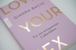 Gianna Bacio: Love Your Sex - Taschenbuch