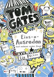 Liz Pichon: Tom Gates - Eins-a-Ausreden (und anderes cooles Zeug) - gebunden