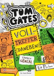 Liz Pichon: Tom Gates - Volltreffer - daneben! - gebunden