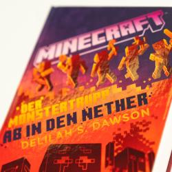 Delilah S. Dawson: Minecraft - Der Monstertrupp: Ab in den Nether - gebunden