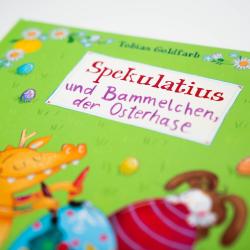 Tobias Goldfarb: Spekulatius, der Weihnachtsdrache. Spekulatius und Bammelchen, der Osterhase - gebunden