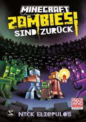 Nick Eliopulos: Minecraft. Zombies sind zurück! (Band 2) - gebunden