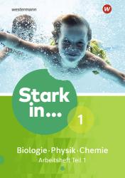 Stark in Biologie/Physik/Chemie - Ausgabe 2017. Tl.1 - geheftet