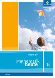 Mathematik heute - Ausgabe 2012 für Sachsen - geheftet