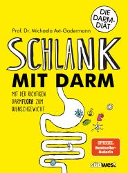 Michaela Axt-Gadermann: Schlank mit Darm - Taschenbuch