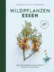 Yvet Noordermeer: Wildpflanzen essen - gebunden