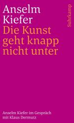 Klaus Dermutz: Die Kunst geht knapp nicht unter - Taschenbuch