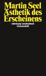 Martin Seel: Ästhetik des Erscheinens - Taschenbuch