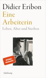 Didier Eribon: Eine Arbeiterin - gebunden