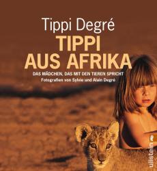 Tippi Degre: Tippi aus Afrika - Taschenbuch