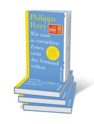 Philippa Perry: Wie man in verrückten Zeiten nicht den Verstand verliert - gebunden