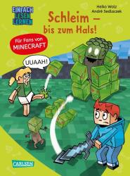 Heiko Wolz: Minecraft 9: Schleim – bis zum Hals! - gebunden