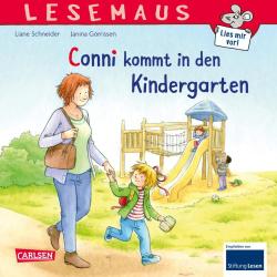 Liane Schneider: LESEMAUS - Conni kommt in den Kindergarten - geheftet