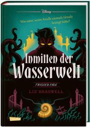 Walt Disney: Disney. Twisted Tales: Inmitten der Wasserwelt (Arielle) - gebunden