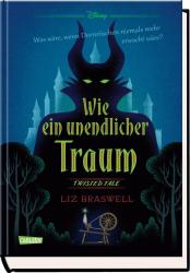 Walt Disney: Disney. Twisted Tales: Wie ein unendlicher Traum (Dornröschen) - gebunden