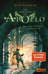 Rick Riordan: Die Abenteuer des Apollo 3: Das brennende Labyrinth - Taschenbuch