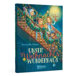 Annette Moser: Unser Weihnachtswunderhaus - gebunden