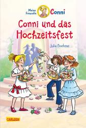 Julia Boehme: Conni Erzählbände 11: Conni und das Hochzeitsfest (farbig illustriert) - gebunden