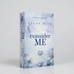 Becka Mack: Consider Me (Playing for Keeps 1) - Taschenbuch