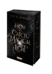 Buchcover mit dem Titel 'How to Catch a Magical Light'. Dunkler Hintergrund mit goldener Schrift und einem schimmernden Licht.