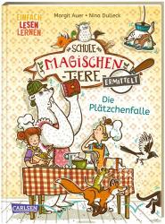 Margit Auer: Die Schule der magischen Tiere ermittelt 6: Die Plätzchenfalle - gebunden