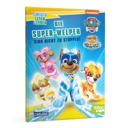 Nora De Lon: PAW Patrol: Die Super-Welpen sind nicht zu stoppen! - gebunden