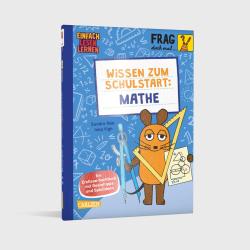 Buchcover mit dem Titel Wissen zum Schulstart Mathe. Eine cartoonartige Maus hält einen Zirkel und ein Blatt Papier.