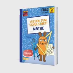 Buchcover mit dem Titel Wissen zum Schulstart Mathe. Eine cartoonartige Maus hält einen Zirkel und ein Blatt Papier.