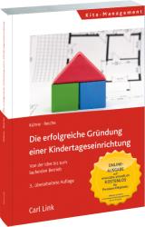 Matthias Reiche: Die erfolgreiche Gründung einer Kindertageseinrichtung - gebunden