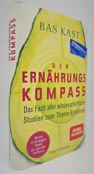 Bas Kast: Der Ernährungskompass - gebunden