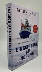 Markus Rex: Eingefroren am Nordpol - gebunden