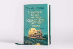 Sarah Brooks: Handbuch für den vorsichtigen Reisenden durch das Ödland - gebunden