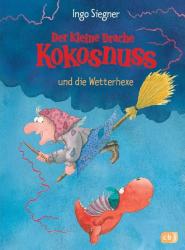 Ingo Siegner: Der kleine Drache Kokosnuss und die Wetterhexe - gebunden