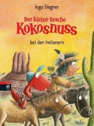 Ingo Siegner: Der kleine Drache Kokosnuss bei den Indianern - gebunden