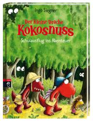 Ingo Siegner: Der kleine Drache Kokosnuss - Schulausflug ins Abenteuer - gebunden