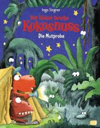 Ingo Siegner: Der kleine Drache Kokosnuss - Die Mutprobe - gebunden