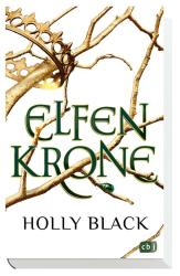 Holly Black: Elfenkrone: Elfenkrone - gebunden