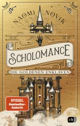 Naomi Novik: Scholomance - Die Goldenen Enklaven - gebunden