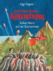 Ingo Siegner: Der kleine Drache Kokosnuss - Vulkan-Alarm auf der Dracheninsel - gebunden