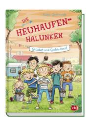 Sven Gerhardt: Die Heuhaufen-Halunken - Gülleduft und Großstadtmief - gebunden