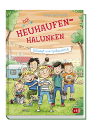 Sven Gerhardt: Die Heuhaufen-Halunken - Gülleduft und Großstadtmief - gebunden