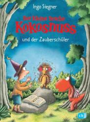 Ingo Siegner: Der kleine Drache Kokosnuss und der Zauberschüler - gebunden