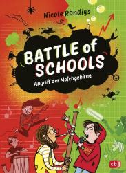 Nicole Röndigs: Battle of Schools - Angriff der Molchgehirne - gebunden