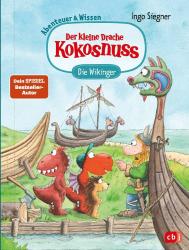 Ingo Siegner: Der kleine Drache Kokosnuss - Abenteuer & Wissen - Die Wikinger - gebunden