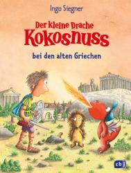 Ingo Siegner: Der kleine Drache Kokosnuss bei den alten Griechen - gebunden